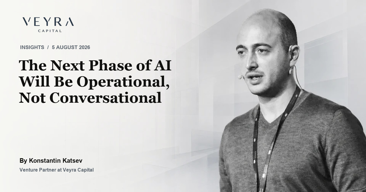 Konstantin Katsev — The Next Phase of AI Will Be Operational, Not Conversational